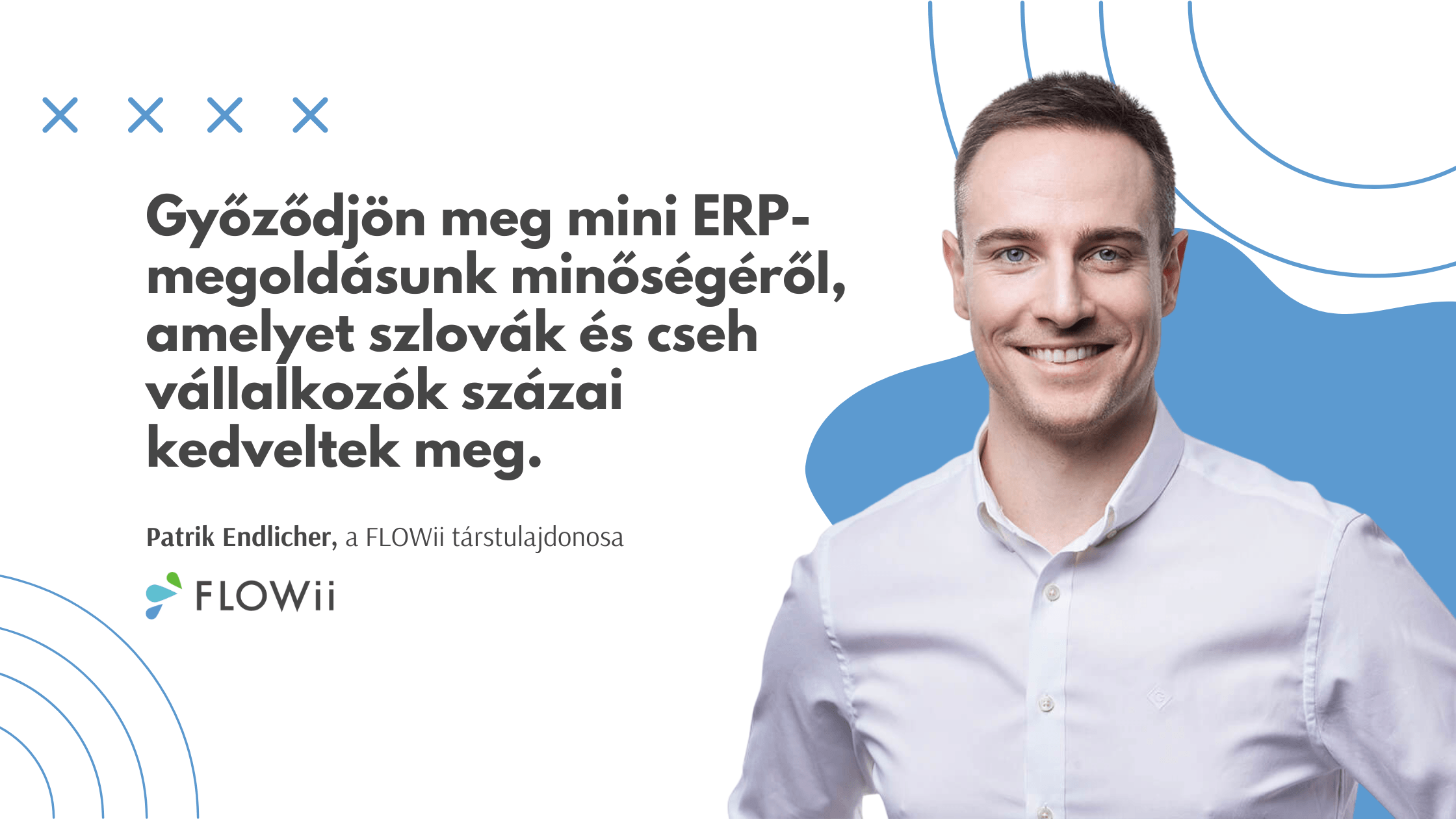 CRM rendszer FLOWii, Patrik Endlicher