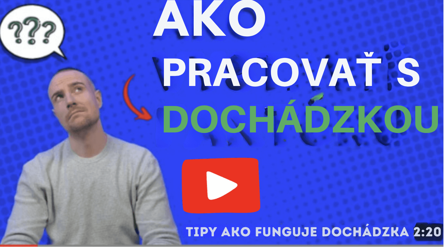 ako pracovať s dochádzkou