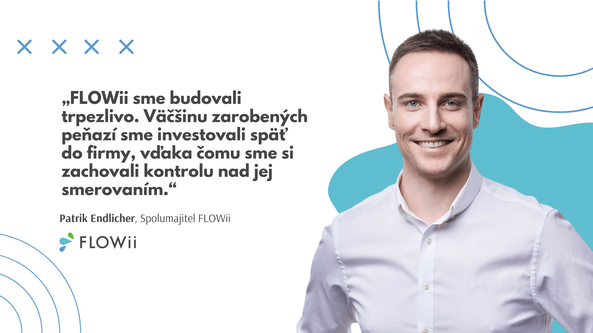Financovanie FLOWii názor Patrika Endlichera